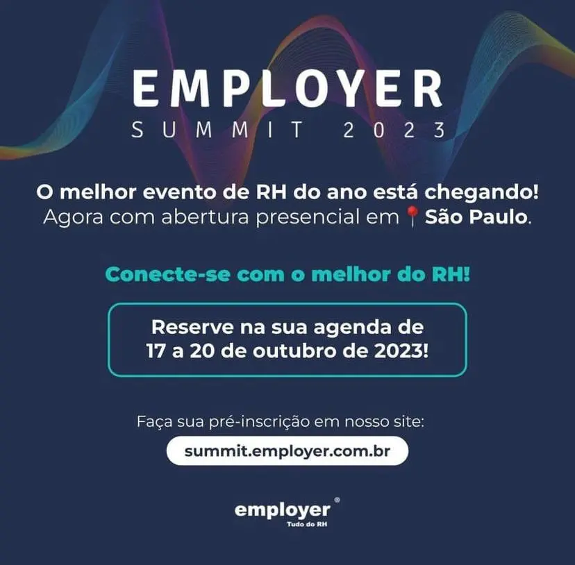 Employer Summit 2023 tem data marcada e com abertura presencial em São Paulo